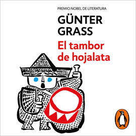 Audiolibro El tambor de hojalata  - autor Günter Grass   - Lee Diego Rousselon