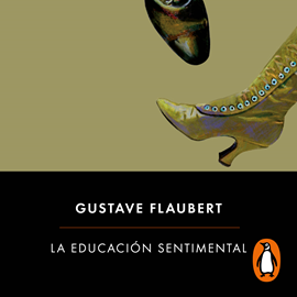 Audiolibro La educación sentimental  - autor Gustave Flaubert   - Lee Jordi Boixaderas