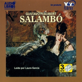 Audiolibro Salambo  - autor Gustave Flaubert   - Lee LAURA GARCÍA - acento latino