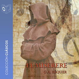 Audiolibro El Miserere - Dramatizado  - autor Gustavo Adolfo Bécquer   - Lee Niloofer Khan - Acento castellano