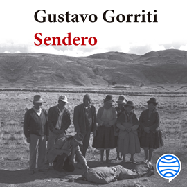 Audiolibro Sendero  - autor Gustavo Gorriti   - Lee Guerci Genar Contreras Fernández