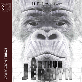 Audiolibro Arthur Jermyn - Dramatizado  - autor H. P. Lovecraft   - Lee Equipo de actores