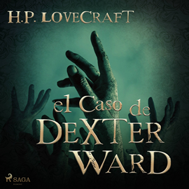 Audiolibro El Caso de Charles Dexter Ward  - autor H. P. Lovecraft   - Lee Juan Carlos Gutiérrez Galvis