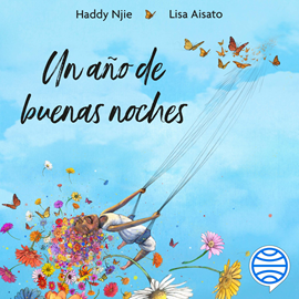 Audiolibro Un año de buenas noches  - autor Haddy Njie;Lisa Aisato   - Lee Mireia Maymí i Josa