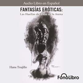 Audiolibro Las Huellas de Helena en la Arena (Fantasías Eróticas)  - autor Hans Trujillo   - Lee Rocio Mallo