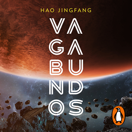 Audiolibro Vagabundos  - autor Hao Jingfang   - Lee Nikki García