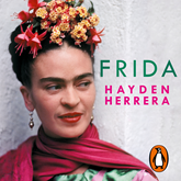 Audiolibro Frida  - autor Hayden Herrera   - Lee Equipo de actores
