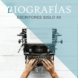 Audiolibro Escritores del Siglo XX - Biografías  - autor Heberto Gamero   - Lee Pablo Lopez