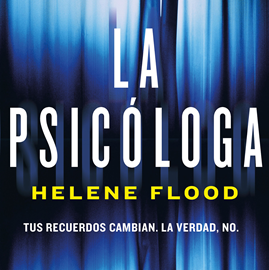 Audiolibro La psicóloga  - autor Helene Flood   - Lee Laura Monedero