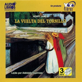 Audiolibro La Vuelta Del Tornillo  - autor Henry James   - Lee Adelaida Espinosa - acento latino