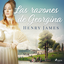Audiolibro Las razones de Georgina  - autor Henry James   - Lee Nuria Samsó