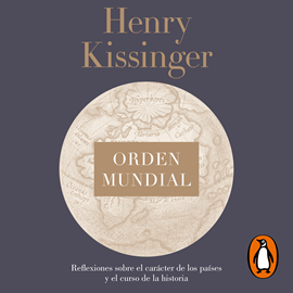Audiolibro Orden mundial  - autor Henry Kissinger   - Lee Roger Vidal
