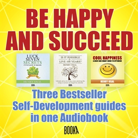Audiolibro BE HAPPY AND SUCCEED  - autor Henry Osal   - Lee Alex Warner