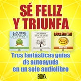 Audiolibro Sé feliz y triunfa  - autor Henry Osal   - Lee Jose Javier Serrano