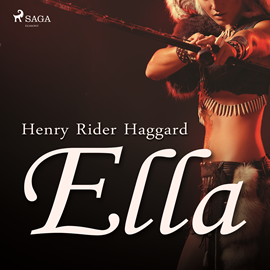 Audiolibro Ella  - autor Henry Rider Haggard   - Lee Varios narradores