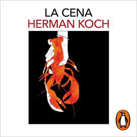 Audiolibro La cena  - autor Herman Koch   - Lee Patxi Freytez
