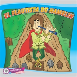 Audiolibro El Flautista de Hamelín  - autor Hermanos Grimm   - Lee Elenco Audiolibros Colección - acento neutro