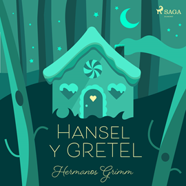 Audiolibro Hansel y Gretel  - autor Hermanos Grimm   - Lee Varios narradores