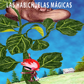 Audiolibro Las habichuelas mágicas - dramatizado  - autor Hermanos Grimm   - Lee Chico García - acento castellano