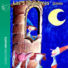 Audiolibro Las tres hilanderas - dramatizado  - autor Hermanos Grimm   - Lee Equipo de actores