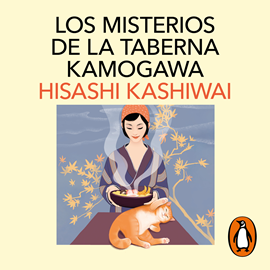 Audiolibro Los misterios de la taberna Kamogawa (La taberna Kamogawa 1)  - autor Hisashi Kashiwai   - Lee Masumi Mutsuda