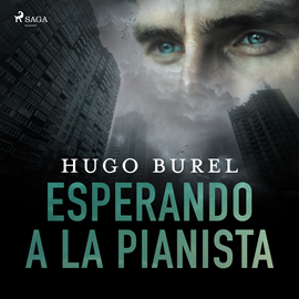 Audiolibro Esperando a la pianista  - autor Hugo Burel   - Lee Pablo Robles