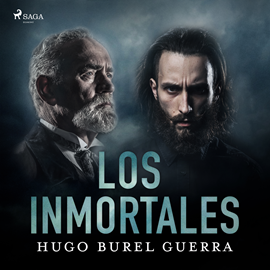 Audiolibro Los inmortales  - autor Hugo Burel   - Lee Pablo Robles
