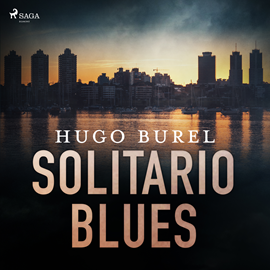 Audiolibro Solitario Blues  - autor Hugo Burel   - Lee Rubén Suárez