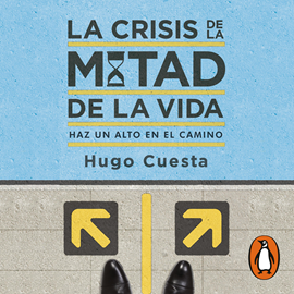 Audiolibro La crisis de la mitad de la vida  - autor Hugo Cuesta   - Lee Gerardo Vázquez