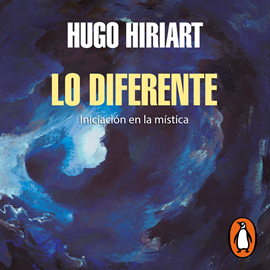 Audiolibro Lo diferente  - autor Hugo Hiriart   - Lee Carlos Zertuche