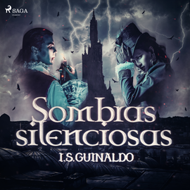 Audiolibro Sombras silenciosas  - autor I. S. Guinaldo   - Lee Enric Puig Punyet
