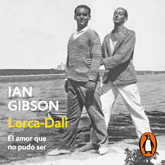 Audiolibro Lorca-Dalí  - autor IAN GIBSON   - Lee Juan Magraner