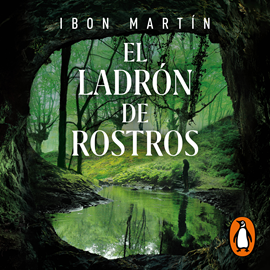 Audiolibro El ladrón de rostros (Inspectora Ane Cestero 3)  - autor Ibon Martín   - Lee Nahia Laiz