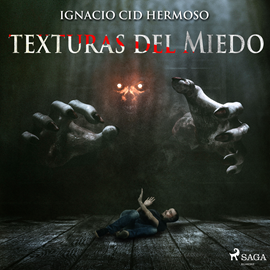 Audiolibro Texturas del miedo  - autor Ignacio Cid Hermoso   - Lee Jorge González