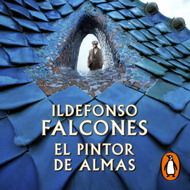 Audiolibro El pintor de almas  - autor Ildefonso Falcones   - Lee Xavi Fernández