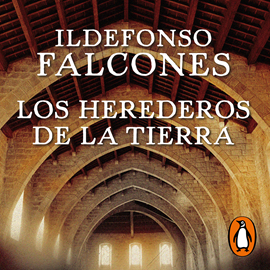 Audiolibro Los herederos de la tierra  - autor Ildefonso Falcones   - Lee Raúl Llorens