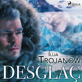 Audiolibro Desglaç  - autor Ilija Trojanow   - Lee David Espunya