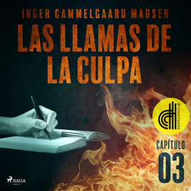 Audiolibro Las llamas de la culpa - Capítulo 3 - Dramatizado  - autor Inger Gammelgaard Madsen   - Lee Ignacio Casa