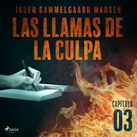 Audiolibro Las llamas de la culpa - Capítulo 3  - autor Inger Gammelgaard Madsen   - Lee Ignacio Casa