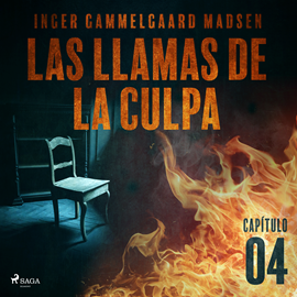 Audiolibro Las llamas de la culpa - Capítulo 4  - autor Inger Gammelgaard Madsen   - Lee Ignacio Casa