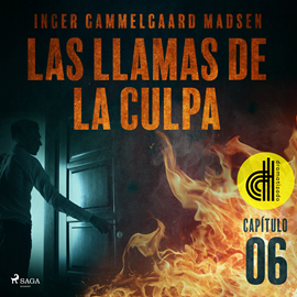 Audiolibro Las llamas de la culpa - Capítulo 6 - Dramatizado  - autor Inger Gammelgaard Madsen   - Lee Ignacio Casa