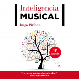 Audiolibro Inteligencia musical  - autor Íñigo Pirfano   - Lee Juanma Martínez