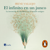Audiolibro El infinito en un junco  - autor Irene Vallejo   - Lee Elena Silva