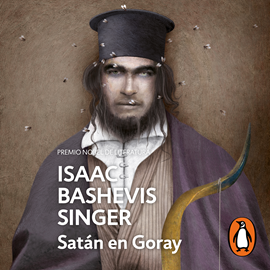 Audiolibro Satán en Goray  - autor Isaac Bashevis Singer   - Lee Eduardo España