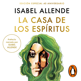 Audiolibro La casa de los espíritus  - autor Isabel Allende   - Lee Equipo de actores