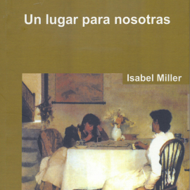 Audiolibro Un lugar para nosotras  - autor Isabel Meller   - Lee Mari Paz Valdés