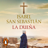Audiolibro La dueña  - autor Isabel San Sebastián   - Lee Charo Soria