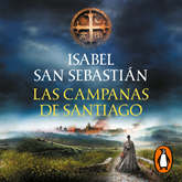 Audiolibro Las campanas de Santiago  - autor Isabel San Sebastián   - Lee Charo Soria