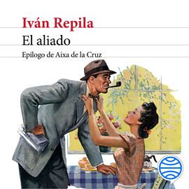 Audiolibro El aliado  - autor Iván Repila   - Lee Equipo de actores