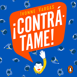Audiolibro ¡Contrátame!  - autor Ivonne Vargas   - Lee Ivonne Vargas